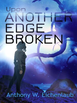 cover image of Upon Another Edge Broken